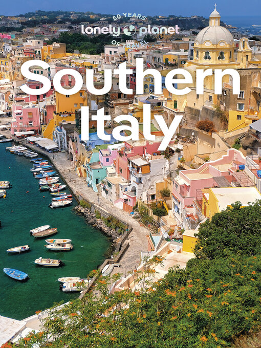 Title details for Lonely Planet Southern Italy by Cristian Bonetto - Available